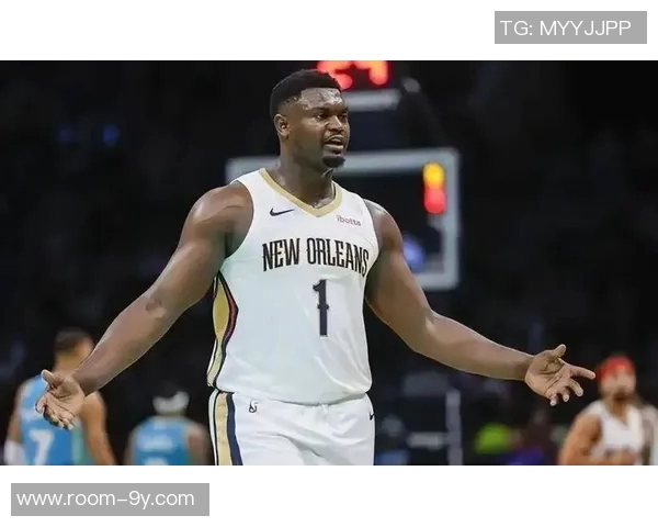 锡安狂砍24分4板1断表现抢眼18投10中却遭遇4次犯规困扰